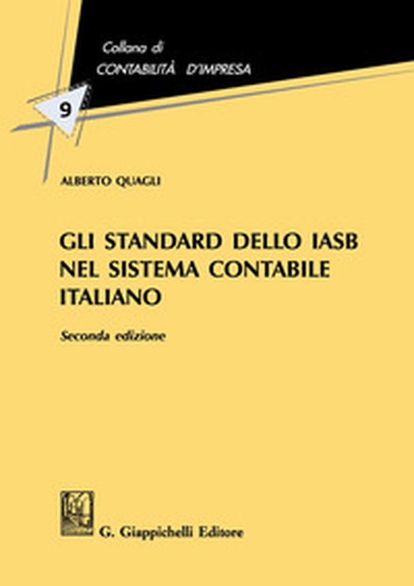 Gli standard dello IASB nel sistema contabile italiano - Librerie.coop Gli standard dello IASB nel sistema contabile italiano - Librerie.coop
