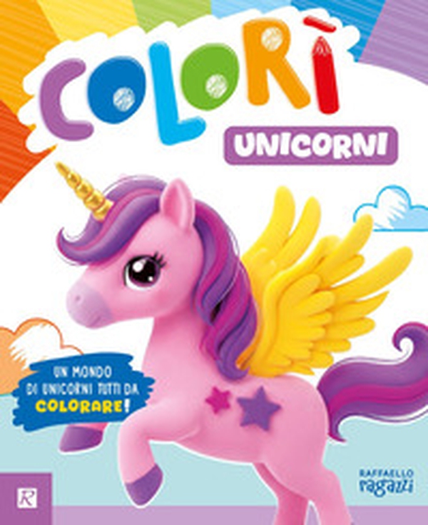 Unicorni. Colorì - Librerie.coop
