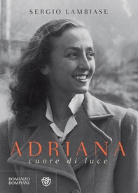 Adriana, cuore di luce - Librerie.coop Adriana, cuore di luce - Librerie.coop