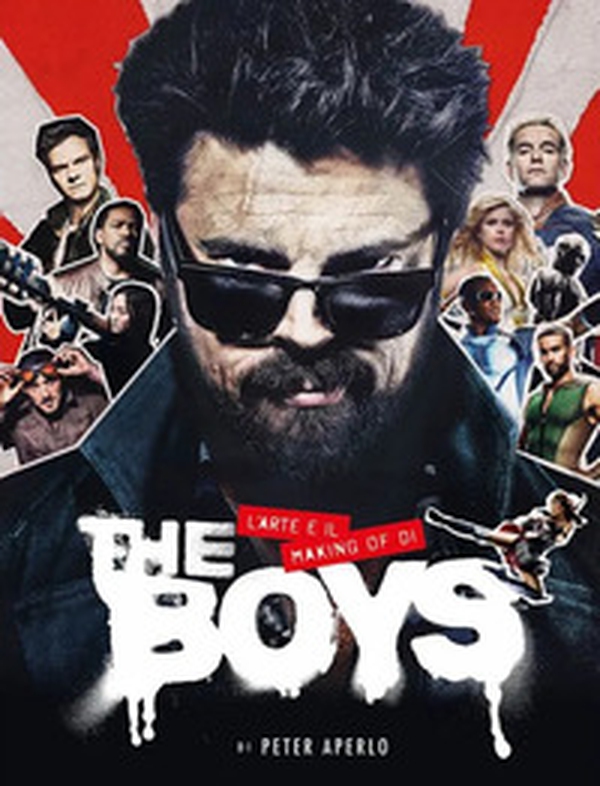 L'arte e il making of di The Boys - Librerie.coop L'arte e il making of di The Boys - Librerie.coop