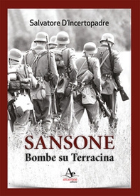 Sansone. Bombe su Terracina - Librerie.coop