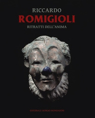 Riccardo Romigioli. Ritratti dell'anima. Catalogo della mostra (Milano dal 2 maggio-15 giugno 2019) - Librerie.coop
