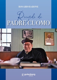 Ricordi di Padre Cuomo - Librerie.coop Ricordi di Padre Cuomo - Librerie.coop