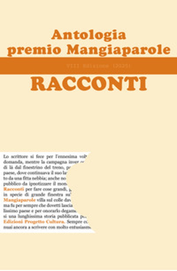 Antologia Premio Mangiaparole 2025. Racconti - Librerie.coop