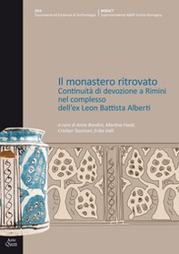 Il monastero ritrovato. Continuità di devozione a Rimini nel complesso dell'ex Leon Battista Alberti - Librerie.coop