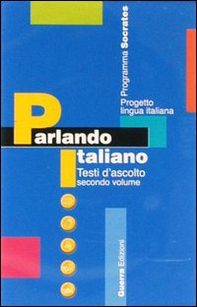 Parlando italiano. Audiocasetta testi d'ascolto - Vol. 2 - Librerie.coop