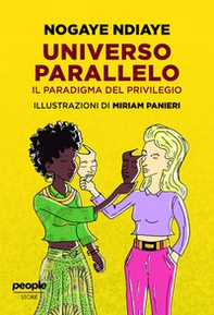 Universo parallelo. Il paradigma del privilegio - Librerie.coop Universo parallelo. Il paradigma del privilegio - Librerie.coop