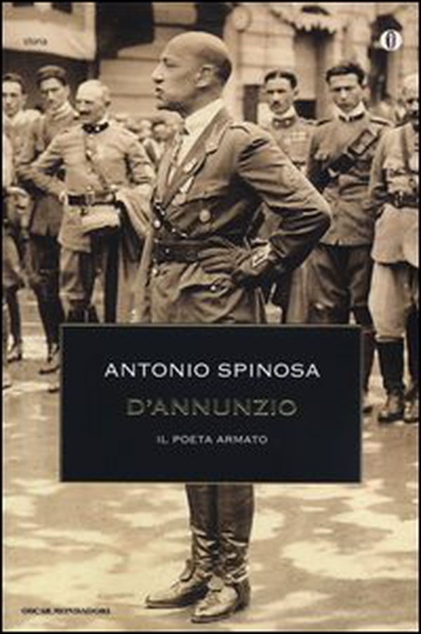 D'Annunzio. Il poeta armato - Librerie.coop D'Annunzio. Il poeta armato - Librerie.coop