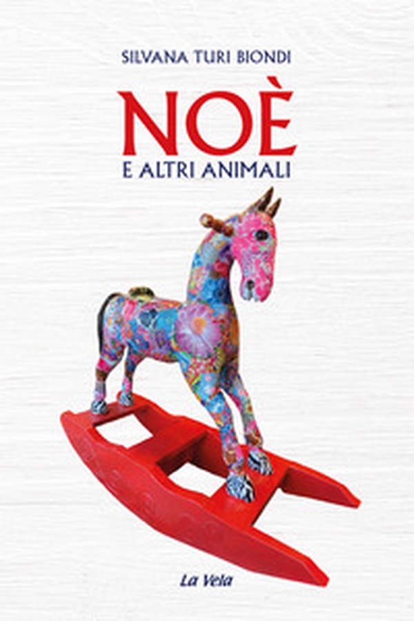 Noè e altri animali - Librerie.coop Noè e altri animali - Librerie.coop