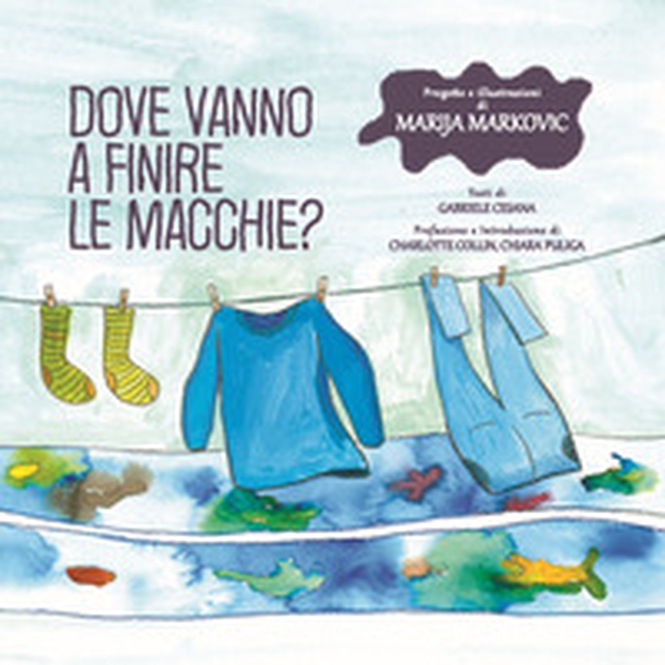Dove vanno a finire le macchie? - Librerie.coop Dove vanno a finire le macchie? - Librerie.coop