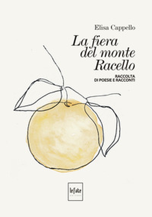 La fiera del Monte Racello - Librerie.coop La fiera del Monte Racello - Librerie.coop