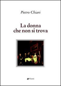 La donna che non si trova. Le avventure di madama Delingh scritte da lei medesima - Librerie.coop La donna che non si trova. Le avventure di madama Delingh scritte da lei medesima - Librerie.coop