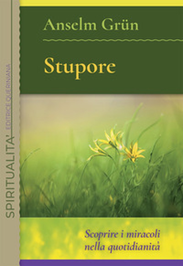 Stupore. Scoprire i miracoli nella quotidianità - Librerie.coop Stupore. Scoprire i miracoli nella quotidianità - Librerie.coop