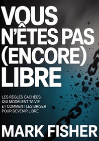 Vous n'êtes pas (encore) libre - Librerie.coop