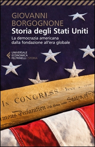 Storia degli Stati Uniti. La democrazia americana dalla fondazione all'era globale - Librerie.coop Storia degli Stati Uniti. La democrazia americana dalla fondazione all'era globale - Librerie.coop