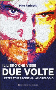 Il libro che visse due volte. Letteratura & cinema: amore & odio - Librerie.coop