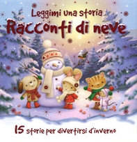 Racconti di neve. Leggimi una storia - Librerie.coop