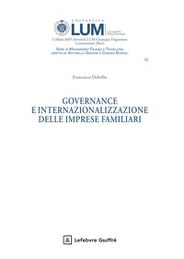 Governance e internazionalizzazione delle imprese familiari - Librerie.coop Governance e internazionalizzazione delle imprese familiari - Librerie.coop