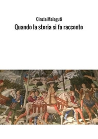 Quando la storia si fa racconto - Librerie.coop