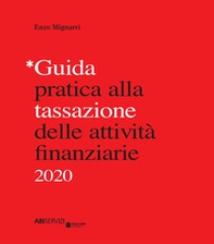 Guida pratica alla tassazione delle attività finanziarie 2020 - Librerie.coop