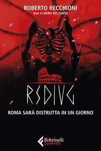 RSDIUG. Roma sarà distrutta in un giorno - Librerie.coop RSDIUG. Roma sarà distrutta in un giorno - Librerie.coop
