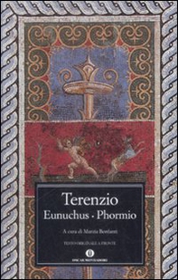 Eunuchus-Phormio. Testo latino a fronte - Librerie.coop