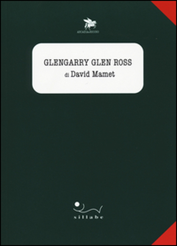Glengarry Glen Ross - Librerie.coop Glengarry Glen Ross - Librerie.coop