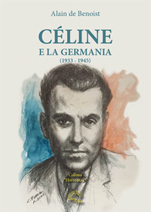 Céline e la Germania (1933-1945) - Librerie.coop Céline e la Germania (1933-1945) - Librerie.coop