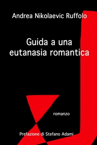 Guida a una eutanasia romantica - Librerie.coop