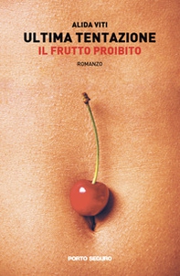 Ultima tentazione. Il frutto proibito - Librerie.coop