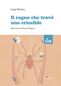 Il ragno che trovò una crisalide - Librerie.coop