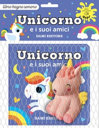 Unicorno e i suoi amici - Librerie.coop