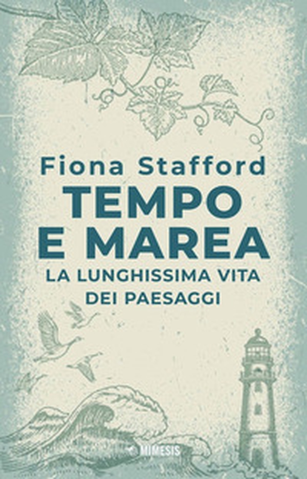 Tempo e marea. La lunghissima vita dei paesaggi - Librerie.coop Tempo e marea. La lunghissima vita dei paesaggi - Librerie.coop