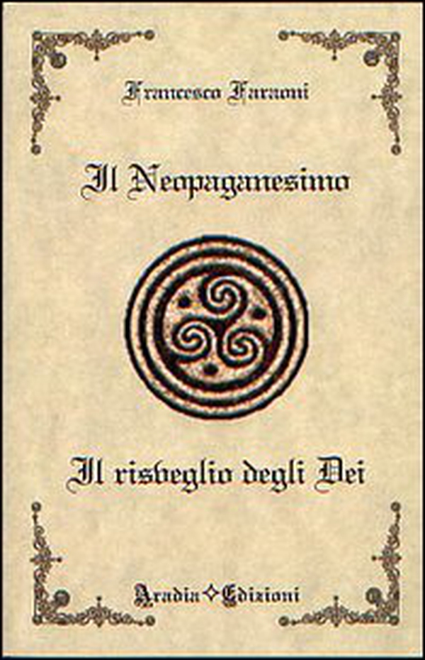 Il neopaganesimo. Il risveglio degli dei - Librerie.coop Il neopaganesimo. Il risveglio degli dei - Librerie.coop
