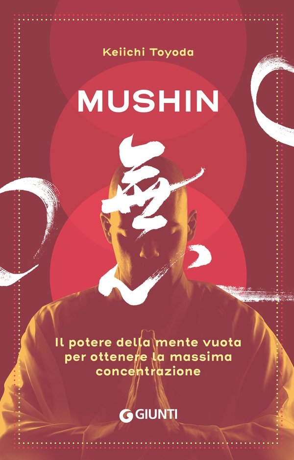 Mushin. Il potere della mente vuota per ottenere la massima concentrazione - Librerie.coop Mushin. Il potere della mente vuota per ottenere la massima concentrazione - Librerie.coop