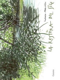 La restera del Sile. Dal «portello» di Treviso alla piazza di Casier - Librerie.coop