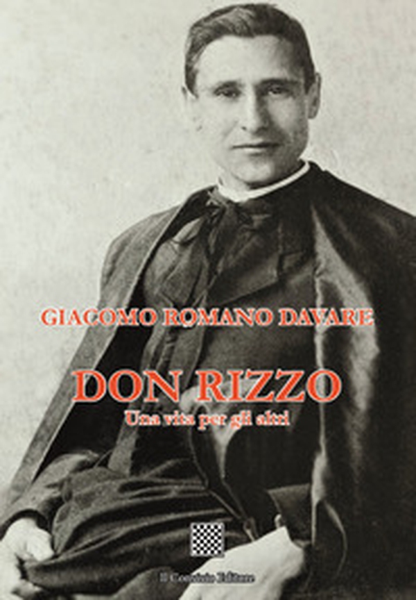 Don Rizzo. Una vita per gli altri - Librerie.coop Don Rizzo. Una vita per gli altri - Librerie.coop