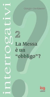 La messa è un obbligo? - Librerie.coop
