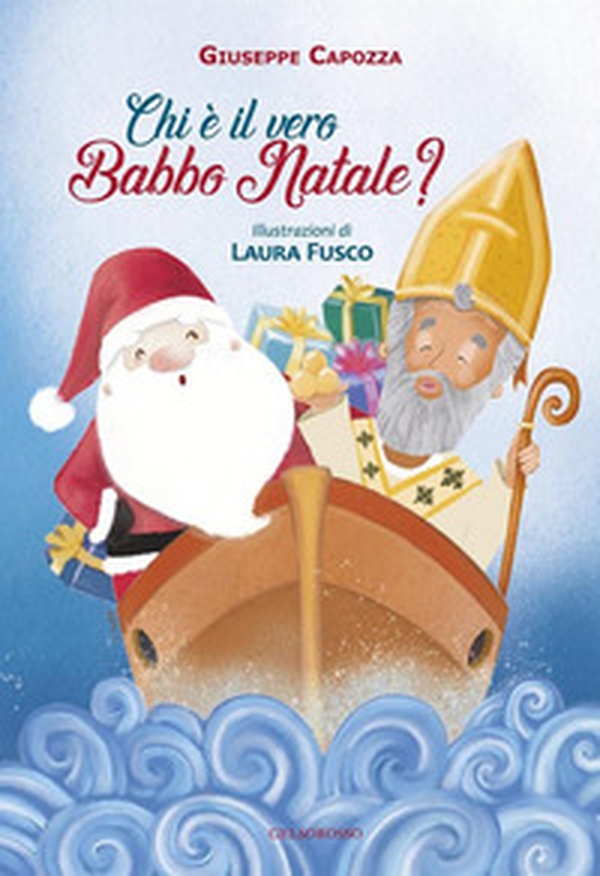 Chi è il vero Babbo Natale? - Librerie.coop Chi è il vero Babbo Natale? - Librerie.coop
