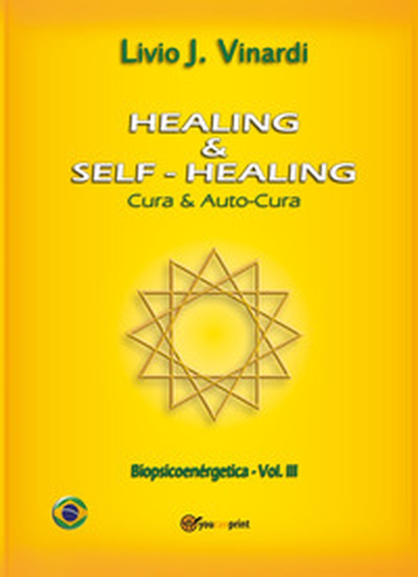 Healing & self-healing. Cura e autocura - Librerie.coop Healing & self-healing. Cura e autocura - Librerie.coop
