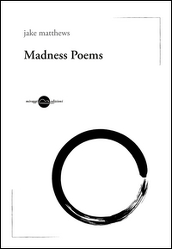 Madness poems. Ediz. italiana - Librerie.coop Madness poems. Ediz. italiana - Librerie.coop