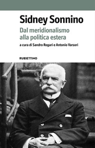 Sidney Sonnino. Dal meridionalismo alla politica estera - Librerie.coop Sidney Sonnino. Dal meridionalismo alla politica estera - Librerie.coop