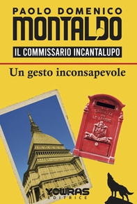 Un gesto inconsapevole. Il commissario Incantalupo - Librerie.coop