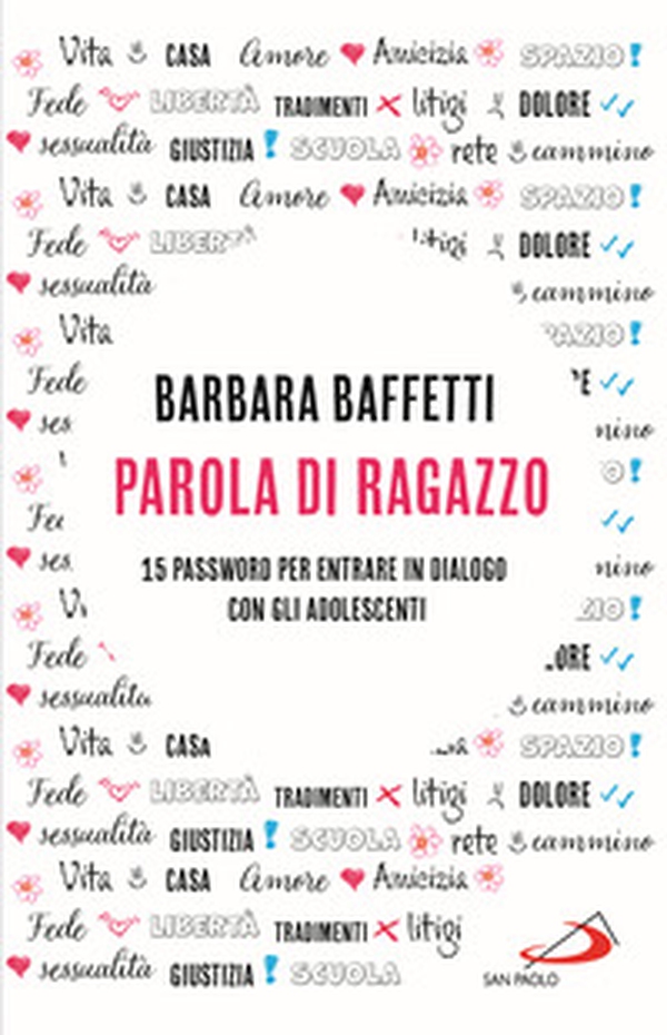 Parola di ragazzo. 15 password per entrare in dialogo con gli adolescenti - Librerie.coop Parola di ragazzo. 15 password per entrare in dialogo con gli adolescenti - Librerie.coop