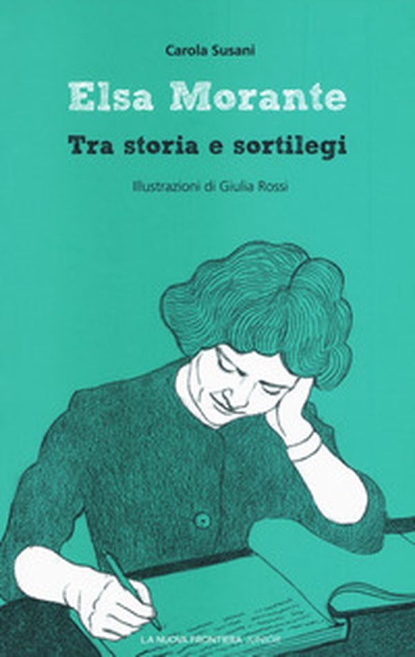 Elsa Morante. Tra storia e sortilegi - Librerie.coop Elsa Morante. Tra storia e sortilegi - Librerie.coop