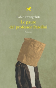Le paure del professor Parolini - Librerie.coop