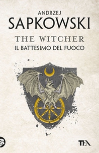 Il battesimo del fuoco. The Witcher - Vol. 5 - Librerie.coop