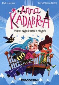 L'isola degli animali magici. Anna Kadabra - Librerie.coop