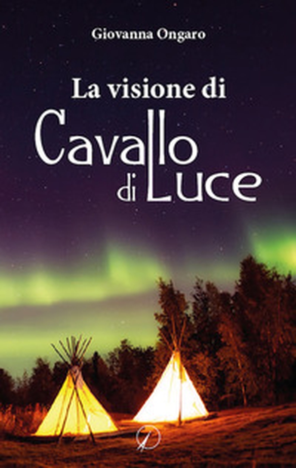 La visione di Cavallo di Luce - Librerie.coop La visione di Cavallo di Luce - Librerie.coop