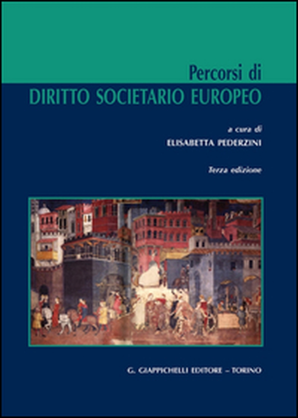 Percorsi di diritto societario europeo - Librerie.coop Percorsi di diritto societario europeo - Librerie.coop